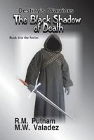 Destiny's Warriors the Black Shadow of Death 1543198295 Book Cover