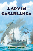 A Spy in Casablanca 149305838X Book Cover