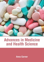 Advances in Medicine and Health Science 1632417979 Book Cover