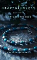 Eternal Night: Book One of The Shadowlands 1075269393 Book Cover