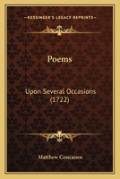 Poems: Upon Several Occasions 1104364840 Book Cover