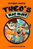 Theo's Big Day 1954403054 Book Cover