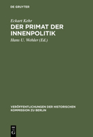 Der Primat Der Innenpolitik: Gesammelte Aufsatze Zur Preuisch-Deutschen Sozialgeschichte Im 19. Und 20. Jahrhundert 3110004623 Book Cover