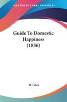 The Guide to Domestic Happiness 1164851152 Book Cover