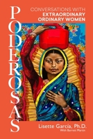 Poderosas: Conversations With Extraordinary, Ordinary Women 057873088X Book Cover