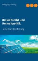 Umweltrecht und Umweltpolitik: - eine Kurzdarstellung - 3739228733 Book Cover