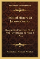 Political History of Jackson County 1166981487 Book Cover