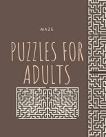 Maze Puzzles for Adults: Large Print: Fun and Challenging Puzzles B08MVLQV4D Book Cover