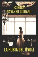LA RUBIA DEL TÍVOLI 1690910704 Book Cover