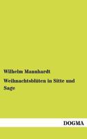 Weihnachtsbluten in Sitte Und Sage 1141224844 Book Cover