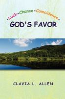 -Luck-Chance-Coincidence-God's Favor 1450036805 Book Cover