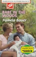 Babe in the Woods 0373707924 Book Cover
