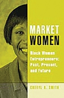 Market Women: Black Women Entrepreneurs: Past, Present, and Future 0313361835 Book Cover