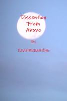 Dissention From Above 1300260610 Book Cover