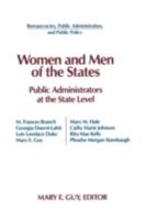 Women and Men of the States: Public Administrators at the State Level (Bureaucracies, Public Administration, and Public Policy) 1563240521 Book Cover