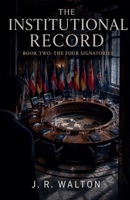 The Four Signatories (The Institutional Record) B0GZKKGL4J Book Cover