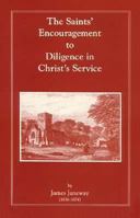 The Saint's Encouragement to Diligence in Christ's Service (Puritan Writings) 1018594817 Book Cover