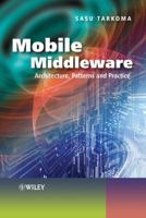 Mobile Middleware: Supporting Applications and Services 0470740736 Book Cover