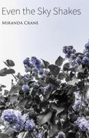 Even the Sky Shakes 1081043695 Book Cover