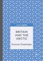 Britain and the Arctic 3319887483 Book Cover