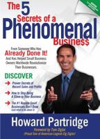 The 5 Secrets of a Phenomenal Business 1937879437 Book Cover