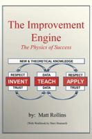 The Improvement Engine: The Physics of Success 1496903714 Book Cover