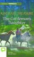 The Cattleman's Daughter 1848090889 Book Cover
