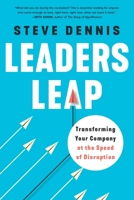 Leaders Leap First: The Seven Essential Mindshifts You Need to Make for Successful Business Transformation 163756029X Book Cover
