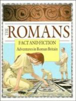 The Romans: Fact and Fiction: Adventures in Roman Britain 0521337879 Book Cover