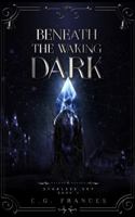 Beneath the Waking Dark B0HDR8NYVY Book Cover