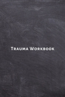 Trauma Workbook: Self help worksheets with techniques, tools and activities for healing traumatic experiences in adults, youth, teens and kids. B084P857WJ Book Cover