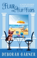 A Flair for Flip-Flops 0996996133 Book Cover