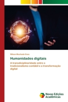 Humanidades digitais: A transdiciplinaridade entre o tradicionalismo contábil e a transformação digital (Portuguese Edition) 6206760510 Book Cover