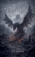 The Grey Egg B0GGLGDFBN Book Cover