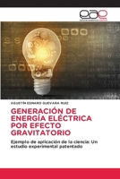 Generación de Energía Eléctrica Por Efecto Gravitatorio (Spanish Edition) 6139437938 Book Cover