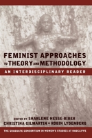 Feminist Approaches to Theory and Methodology: An Interdisciplinary Reader 0195125223 Book Cover