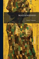 Maidenhood 1273575075 Book Cover