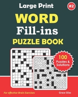 Large print WORD FILL INS Puzzle Book: 100 Challenging word fill ins to keep you entertained. B0BZ9RX8ZP Book Cover