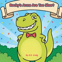 Rocky's Arms Are Too Short B0GX7D14C9 Book Cover