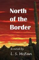 North of the Border 1544239513 Book Cover