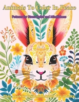 Animals To Color In Peace B0CJLLLV5M Book Cover