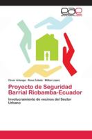 Proyecto de Seguridad Barrial Riobamba-Ecuador 6202163976 Book Cover