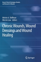 Chronic Wounds, Wound Dressings and Wound Healing 3030106977 Book Cover