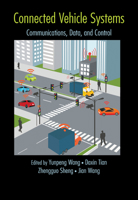 Connected Vehicle Systems: Communication, Data, and Control 0367573229 Book Cover