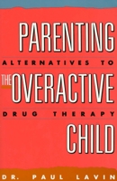 Parenting the Overactive Child 0819173150 Book Cover