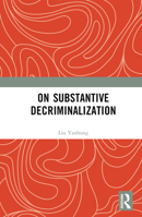 On Substantive Decriminalization 1032598301 Book Cover