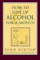 How to Give Up Alcohol for a Month 072253289X Book Cover