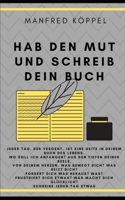 Schreib ein Buch: Als Autor kannst Du Deine Werke im Selbstverlag veröffentlichen. Gleichzeitig kannst Du ein hervorragendes Artikel Marketing ... Produkte bekommen. Schreibe B08SGZ7RLN Book Cover