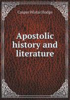 Apostolic History And Literature 0530352311 Book Cover