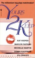 Yours 2 Keep (Includes: Bethlehem, #4) 0553581678 Book Cover